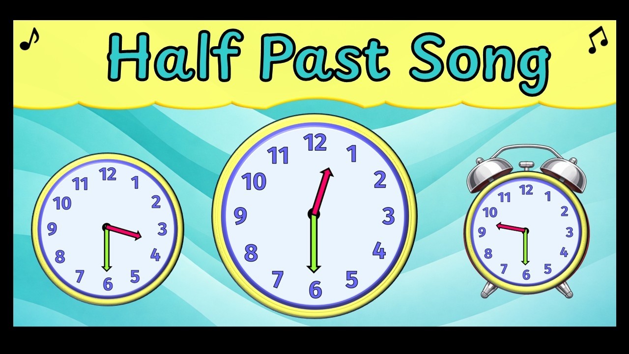 Telling the Time Song - Half Past Song for Kids