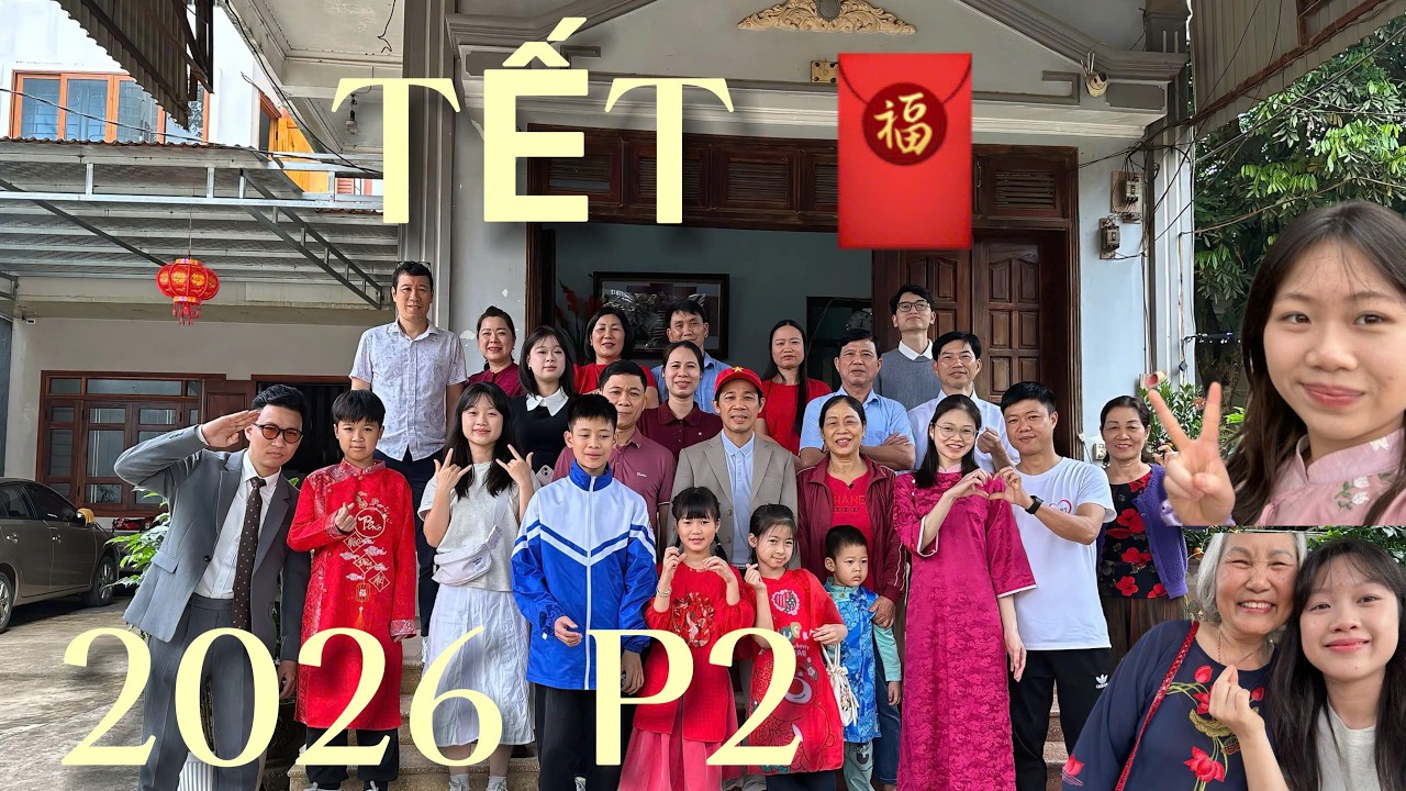 TẾT NHÀ - Tết 2026 cùng gia đình - mồng 1 tết siêu vui P2