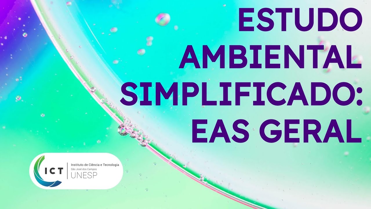 Estudo Ambiental Simplificado: EAS Geral. ICT UNESP