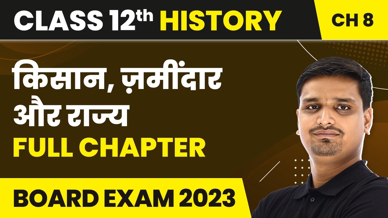 Kisan Zamindar Aur Rajya - Full Chapter | Class 12 History Chapter 8 | 2022-23