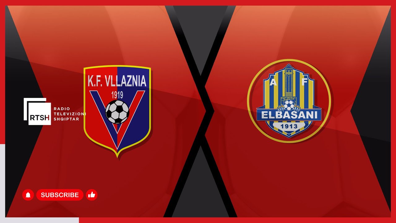 Vllaznia - Elbasani / Kupa e Shqipërisë - Futboll | RTSH