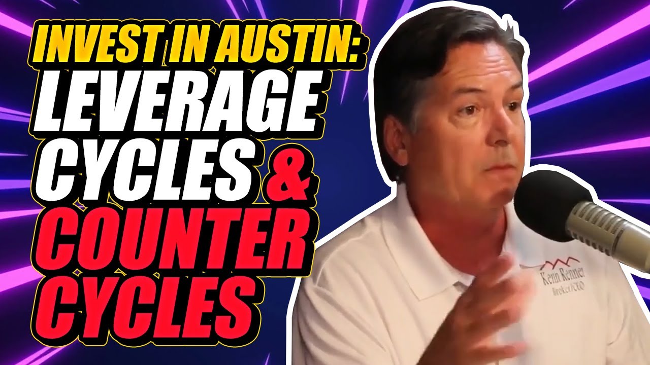 Austin Investment Expert, Kenn Renner Share How To Invest In Austin & Leverage Real Estate Cycles