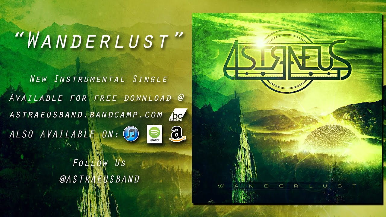 Astraeus - Wanderlust *NEW INSTRUMENTAL SINGLE* 2015