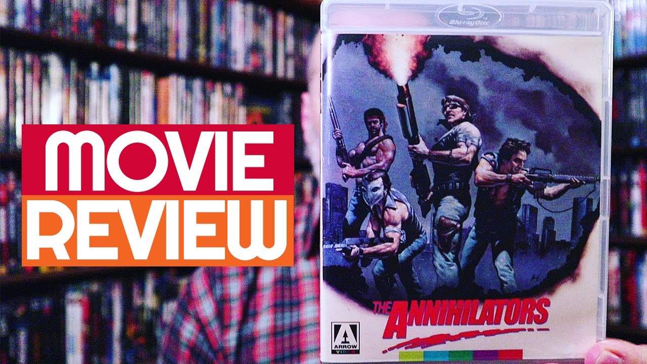 THE ANNIHILATORS (1985) | Movie Review | Blu-ray | Arrow Video