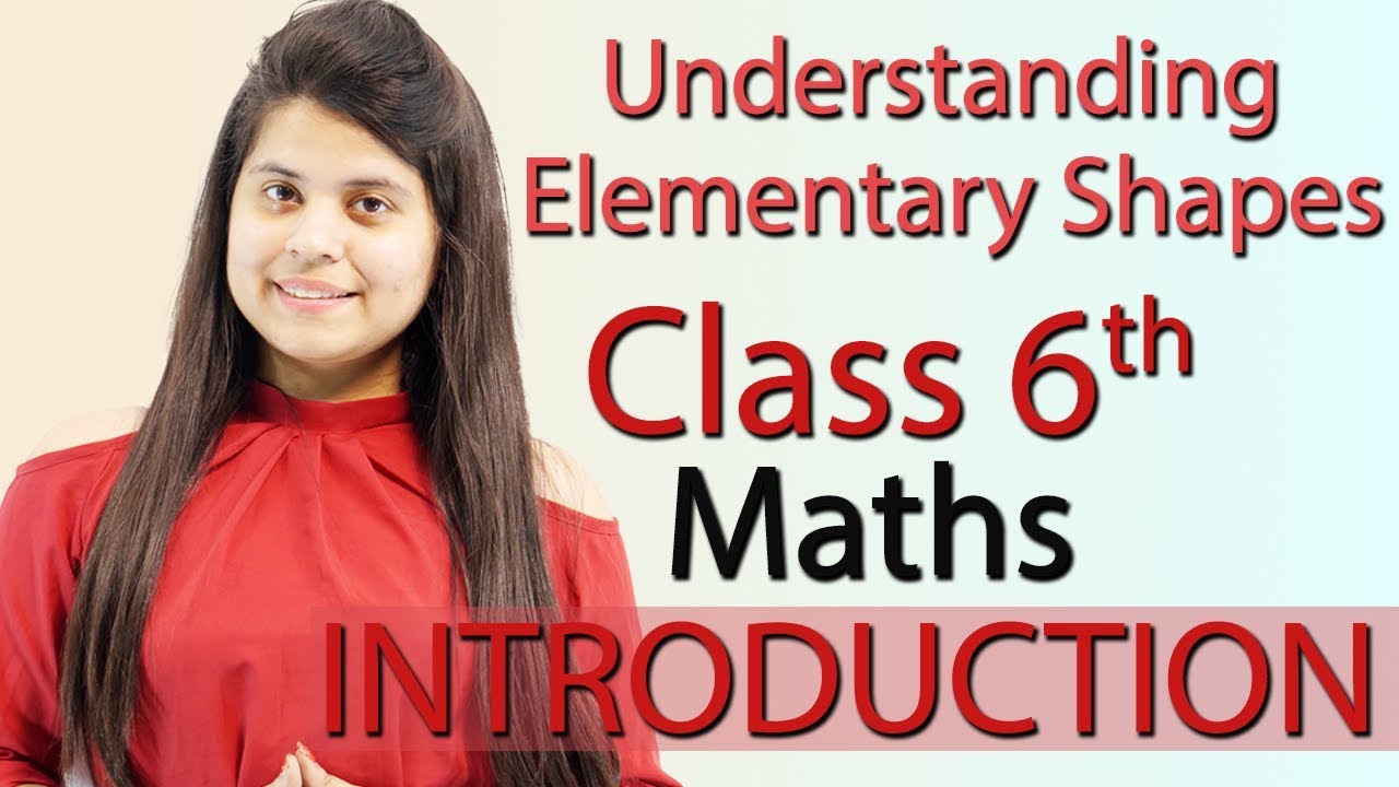 Introduction - Chapter 5 - Understanding Elementary Shapes - Class 6th Maths