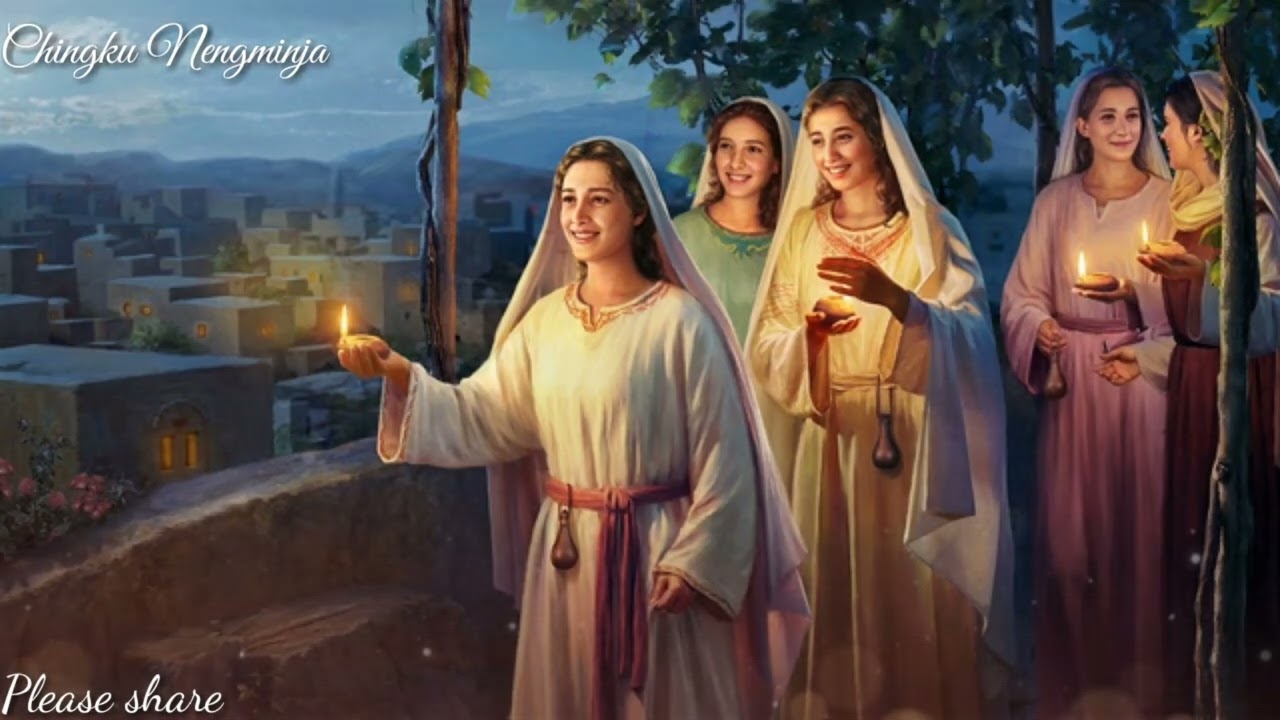 Metra sakchiking  ni gimin kandike share ka.atna kusi ong.bea ( Mati 25:1,13 ) God bless you all❣️