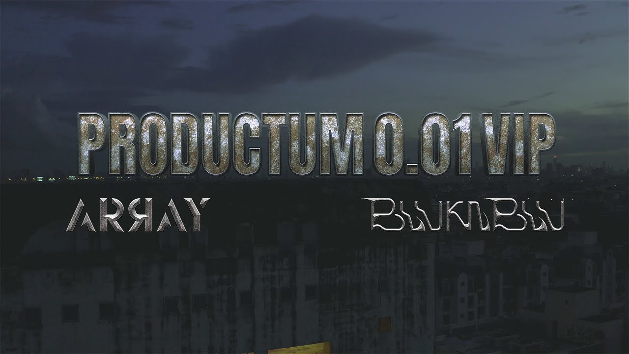 ArRay with Blvk & Blu - Productum 0.01 VIP ( Official Live Performance )
