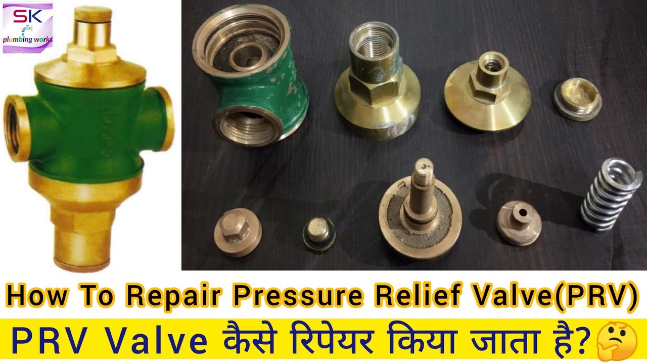 PRV Valve को कैसे रिपेयर करें | Full Information In Hindi |