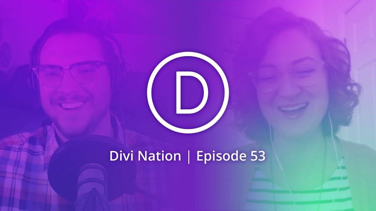 Understanding Your Client's Perspective with Meg Long &ndash; The Divi Nation Podcast, Episode 53