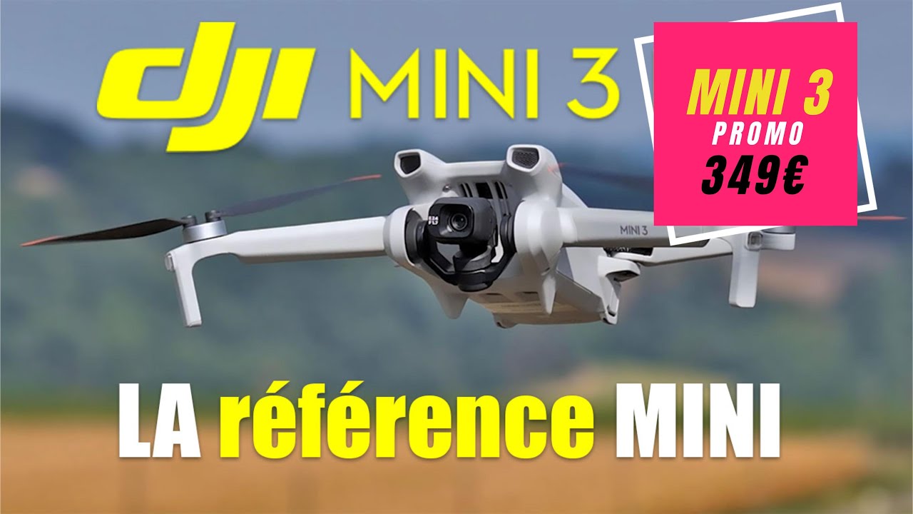 Dji Mini 3, référence des MINI drones pas chers