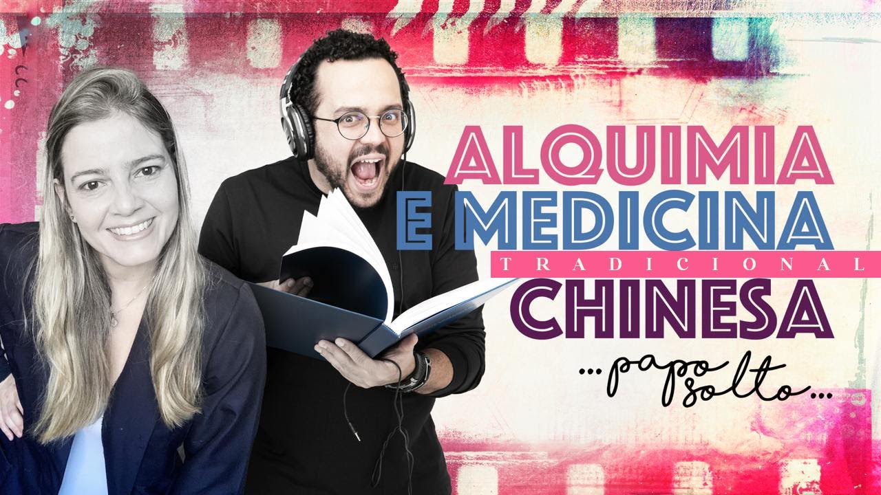 #PAPOSOLTO 17 | Alquimia e Medicina Tradicional Chinesa