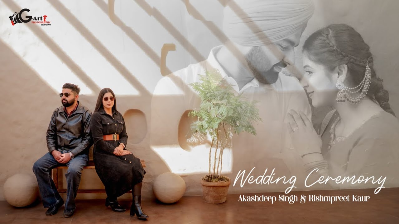 Akashdeep Singh💞Rishmpreet Kaur // Live By:- G Art photography 9813765994