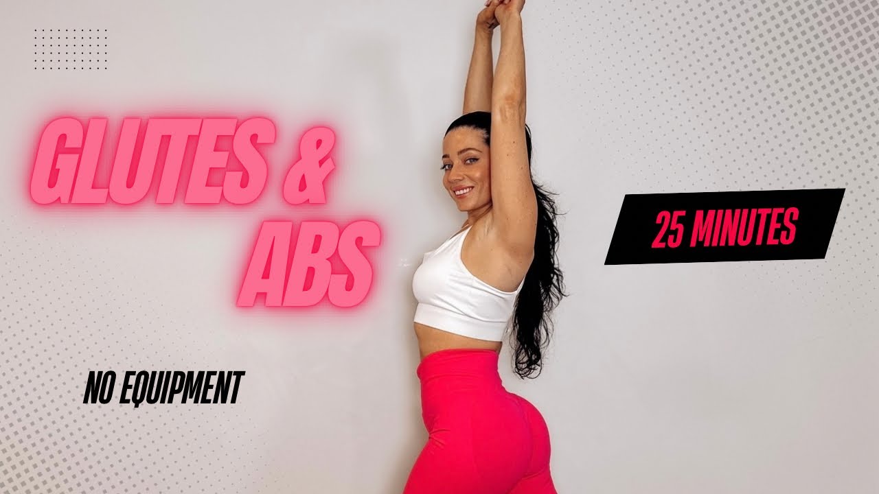 Glutes & Abs No Equipment Workout! 25 Minute Home Workout! #homeworkout #gluteworkout #abs 