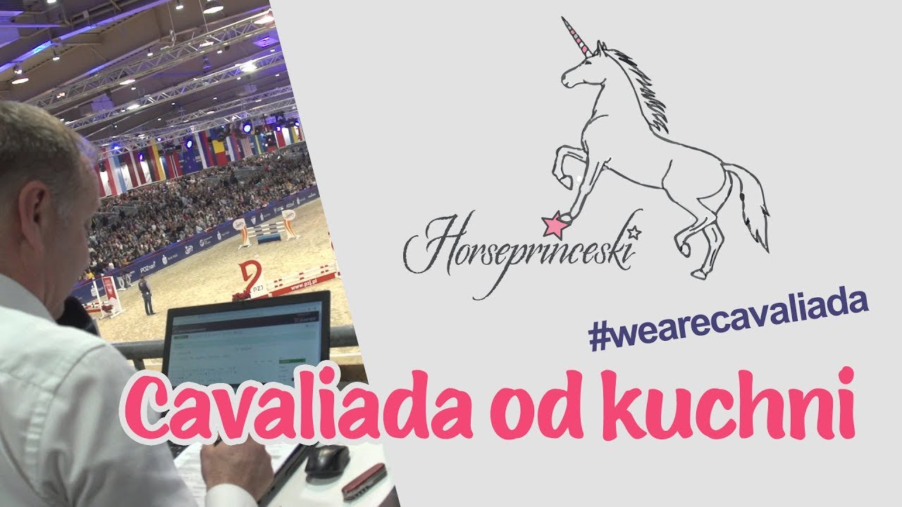 Cavaliada Poznań 2018r - Cavaliada od kuchni❤️