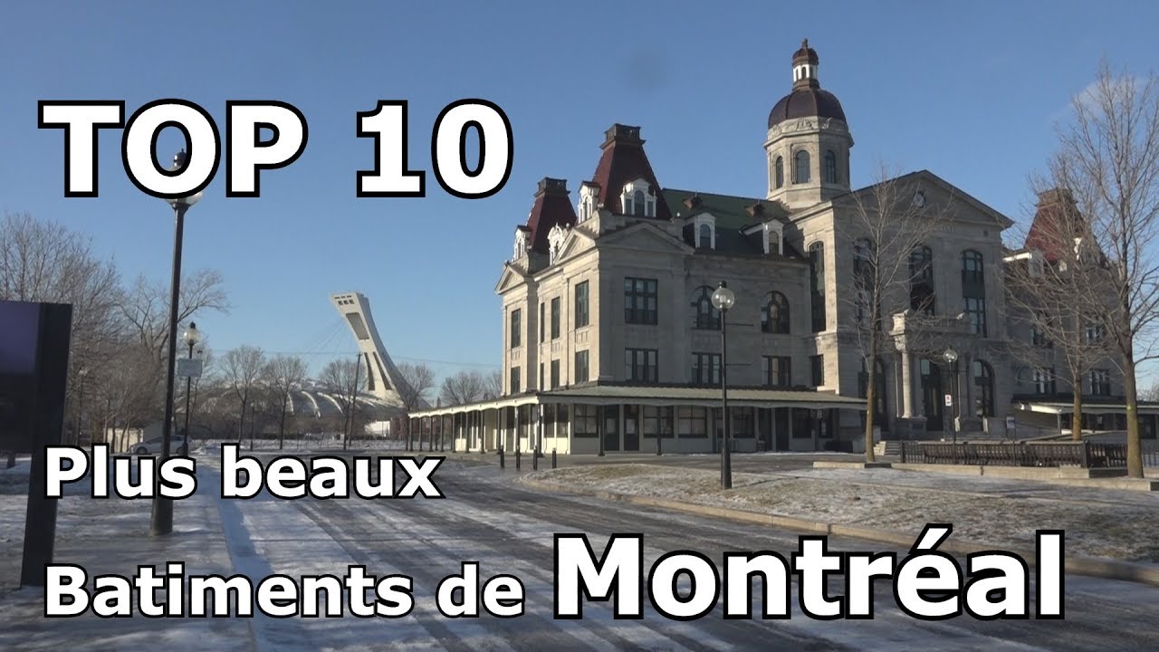 Montréal dans ta Pipe: Top 10 Bâtiments