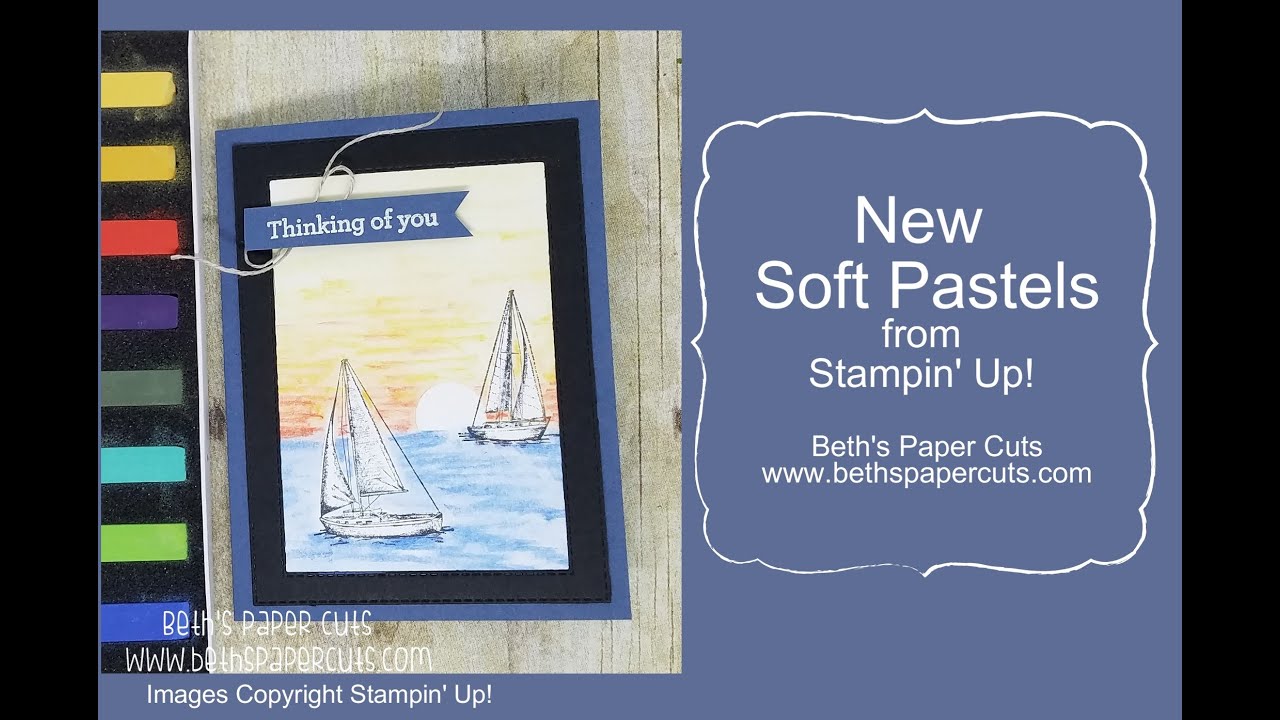 New Soft Pastels from Stampin' Up!   Beth's Paper Cuts