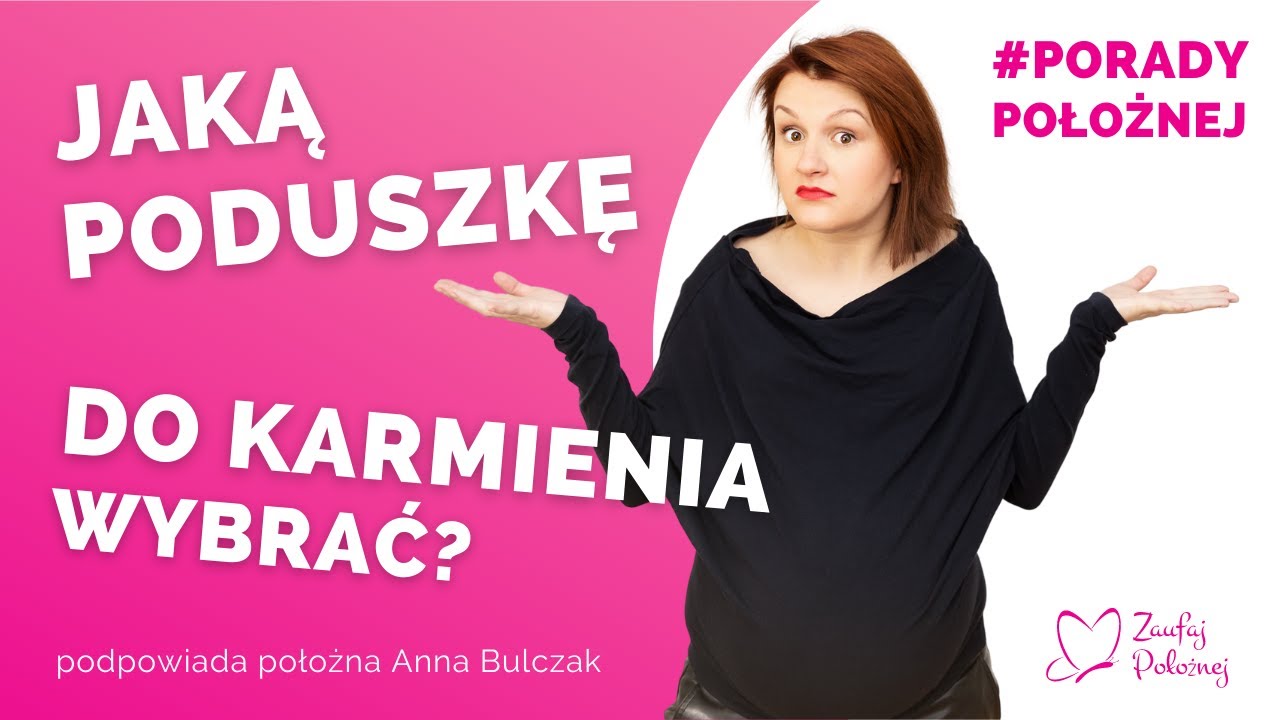 Jaką poduszkę do karmienia wybrać? 🤱