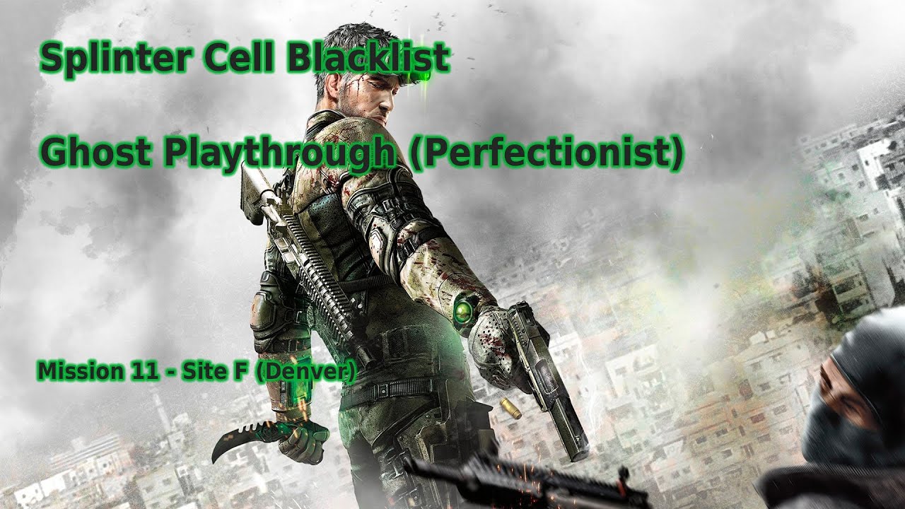 Splinter Cell Blacklist Ghost Perfectionist Playthrough #11 - Site F - Denver, Colorado (+ Credits)