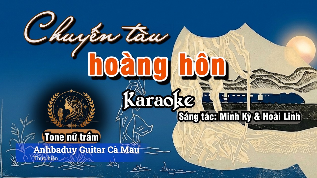 Chuyến tàu hoàng hôn | Karaoke | Tone Nữ Trầm - Gm| Anhbaduy Guitar - Cà Mau