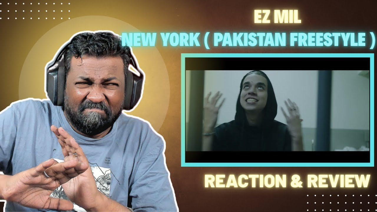 INDIAN REACTS to Ez Mil - New York (Pakistan Freestyle) / THE BARS !!!!!!!!!!!!!!!