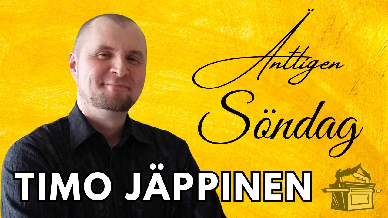 Äntligen söndag! Timo Jäppinen - Gud är med dig genom livet, 15 februari 2026