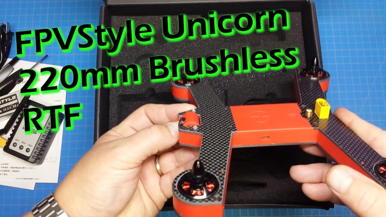 FPVStyle Unicorn 220 - Brushless RTF Under $300