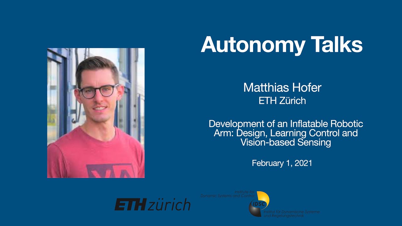 Autonomy Talks - Matthias Hofer: Development of an Inflatable Robotic Arm