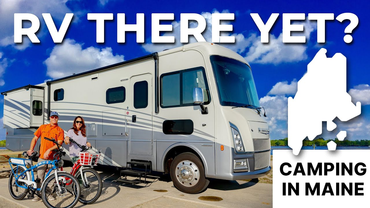 RV There Yet? Show for RVers! + Outdoor Adventures in Maine
