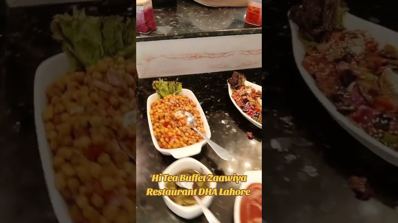 Hi Tea Buffet Zaawiya Restaurant Lahore #fusioncafe #buffet #persianrestaurant #pakistanirestaurant