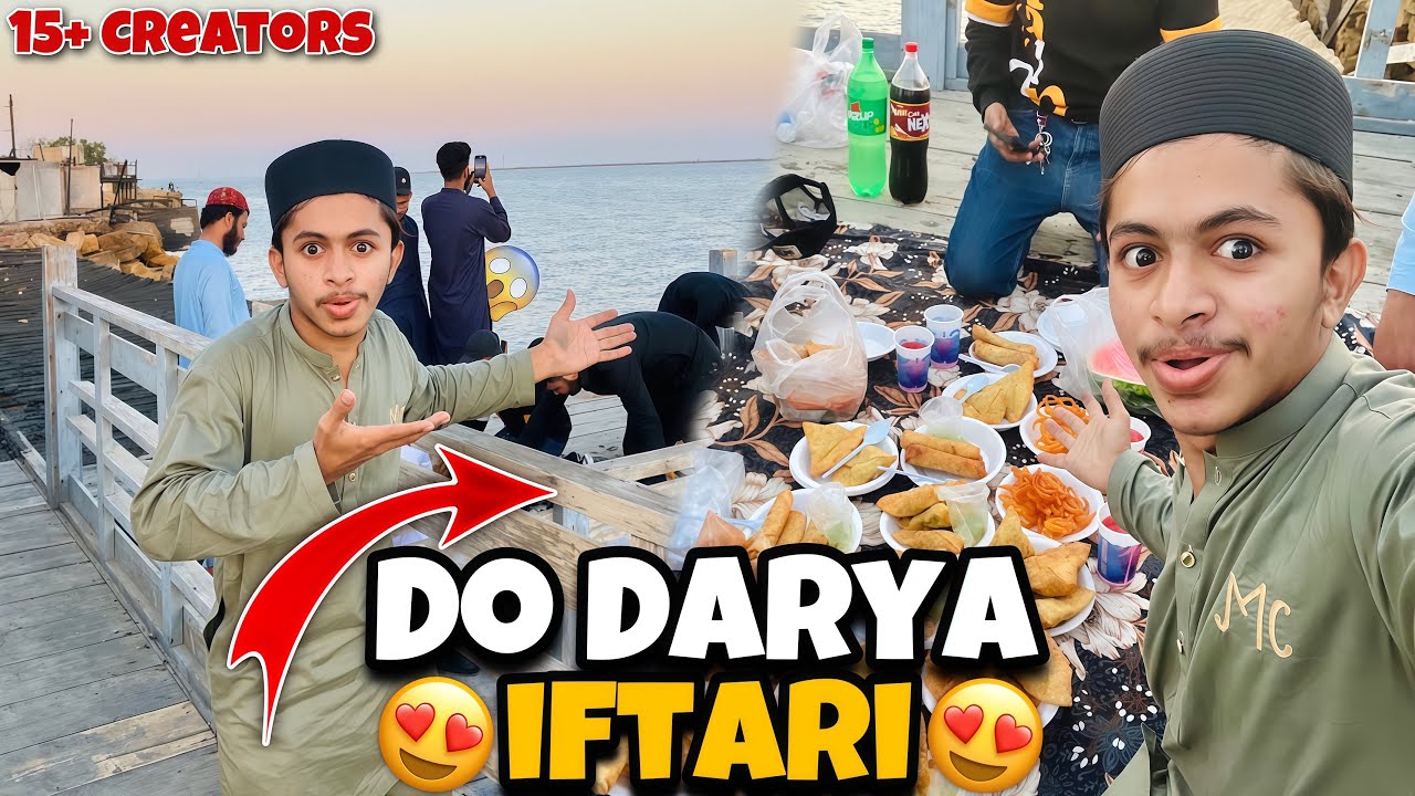 Do Darya Per Iftari Ki With YouTubers 😍 Khatarnak Jagah Per Bethe Hum 😰 Ramadan First Jummah | Party