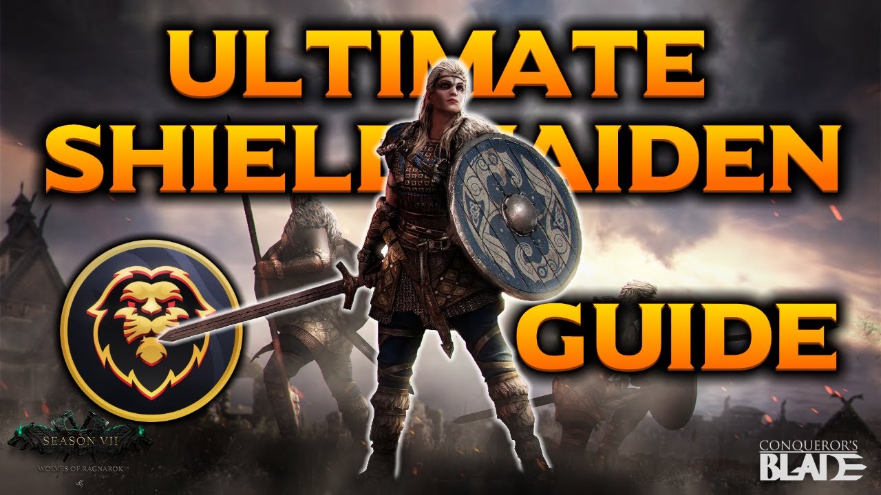 Conqueror's Blade - Ultimate Shieldmaiden Guide - Ironclad Valkyries