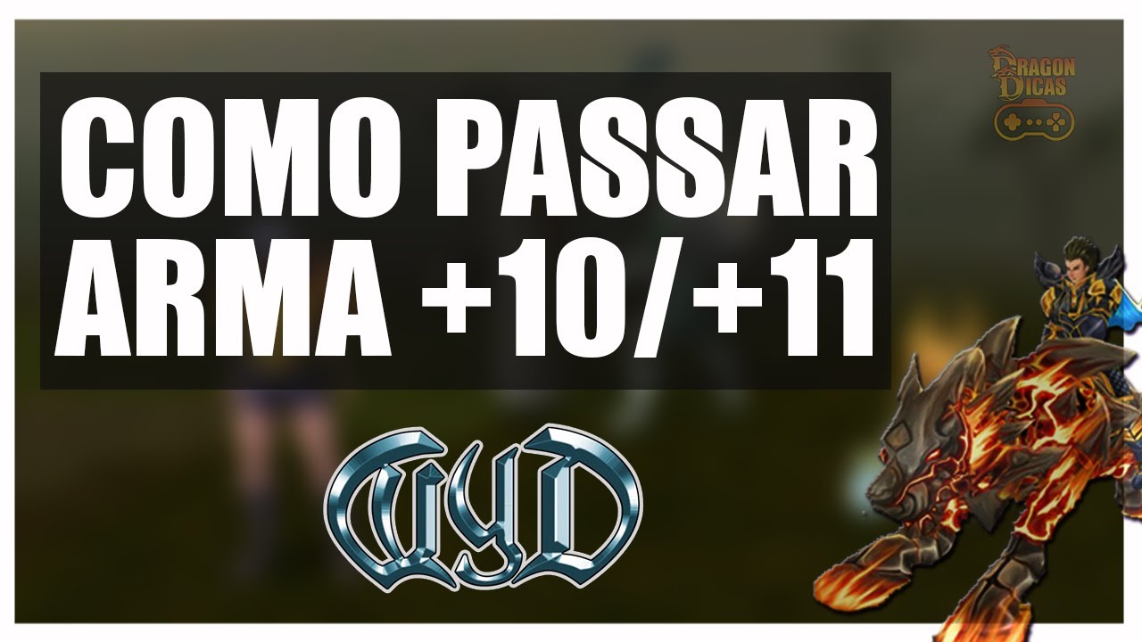 Como passar ARMA para +10 +11 no WYD GLOBAL