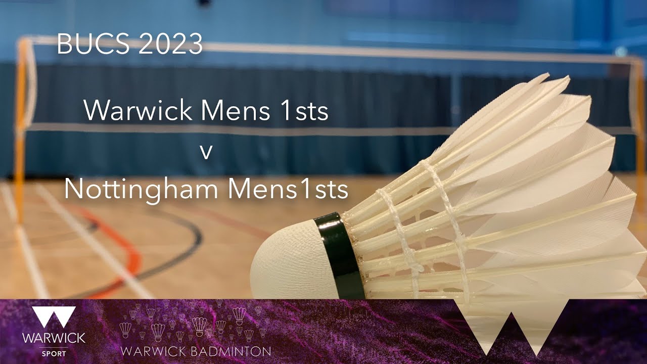 BUCS 2023/2024 | Warwick Men's 1st vs Nottingham 1st - Court 1