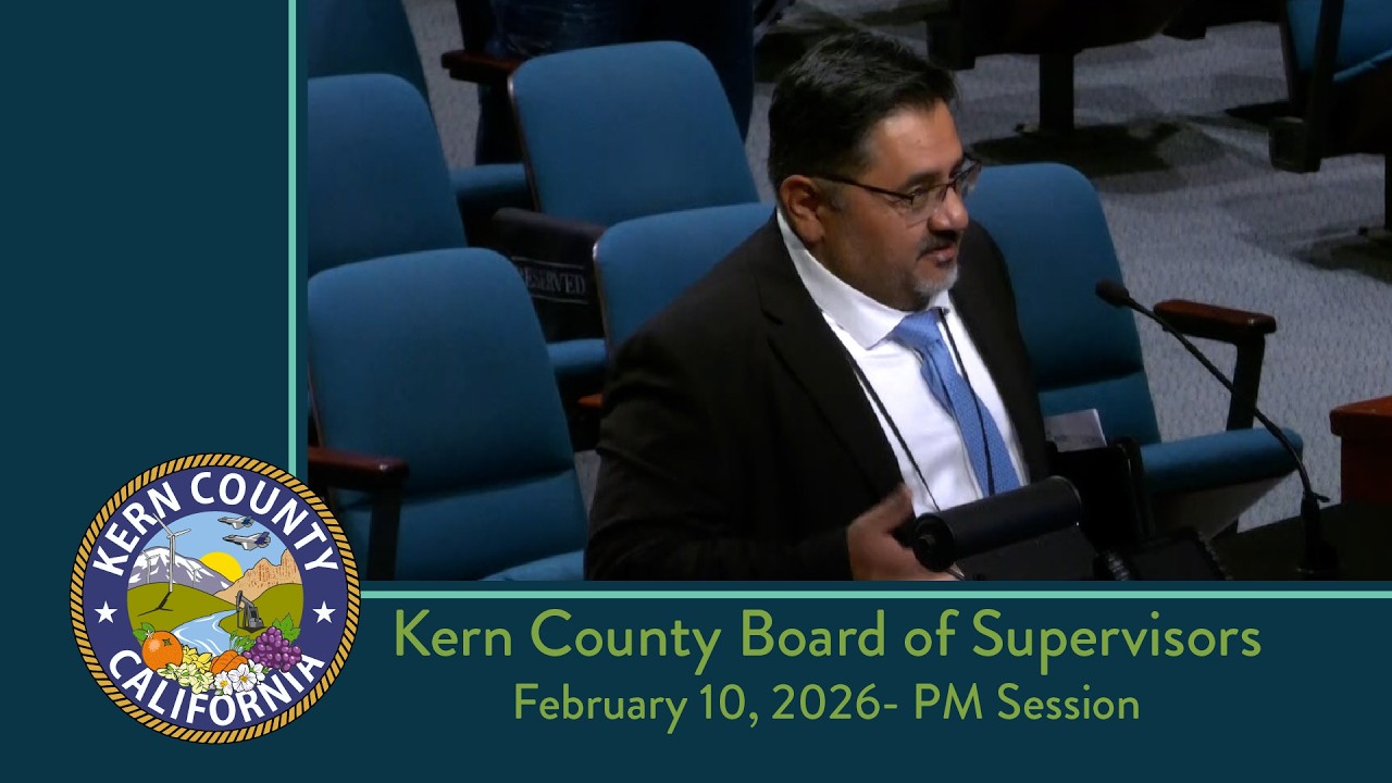 Kern County Board of Supervisors 2:00 p.m. meeting for Tuesday,  February 10, 2026
