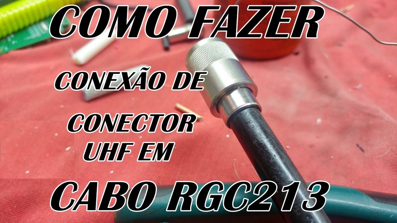 Preparando conector UHF em cabo RGC213