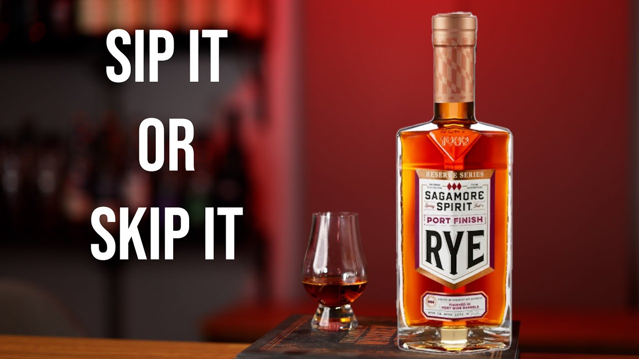 Sip It or Skip It: Sagamore Spirits Port Finished Rye