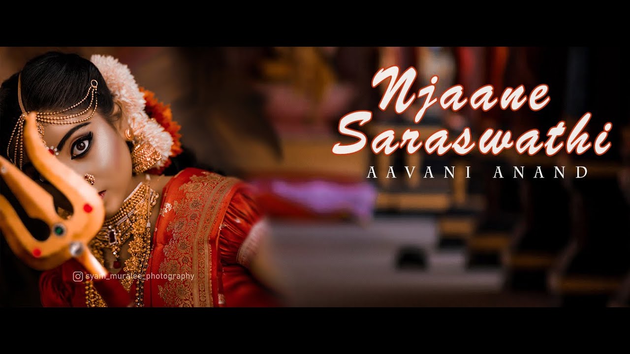 Navarathri Special Dance Cover 2021- Njane Saraswathi | Amme Bhagavathy | Aavanis Classical Dance