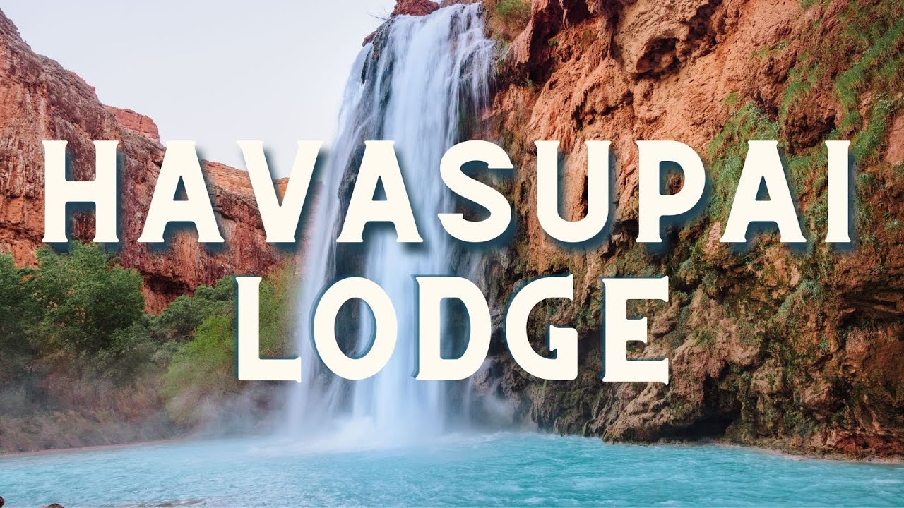 A Guide to a Stay at the Havasupai Lodge