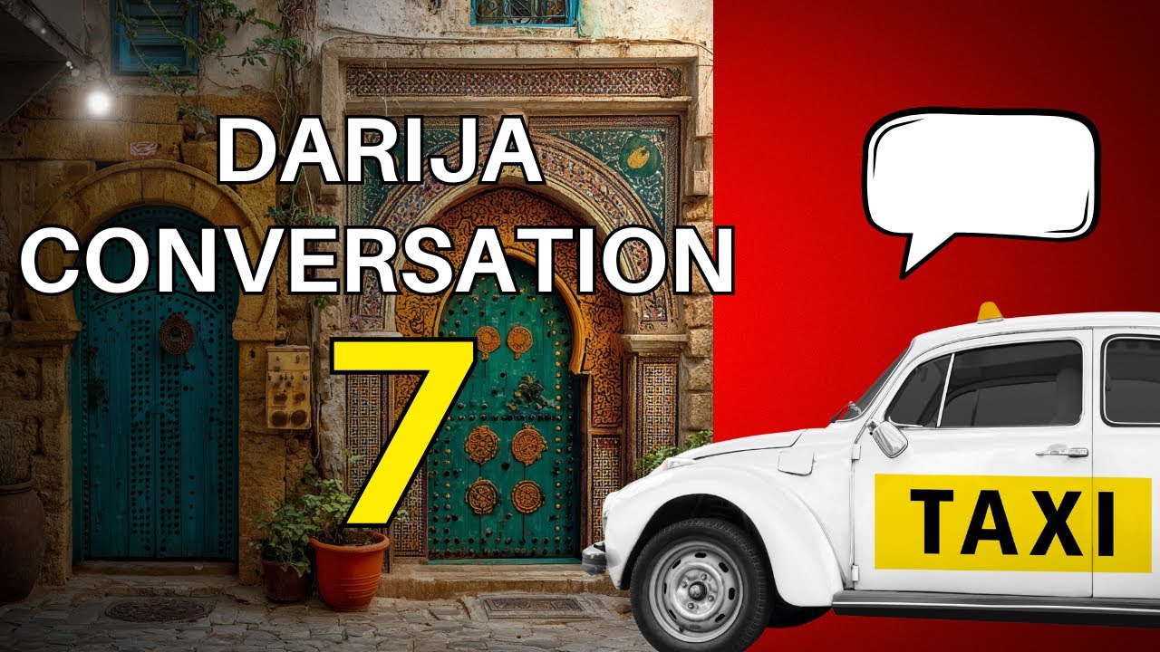 Taking a Taxi in Morocco | Darija Conversation #7