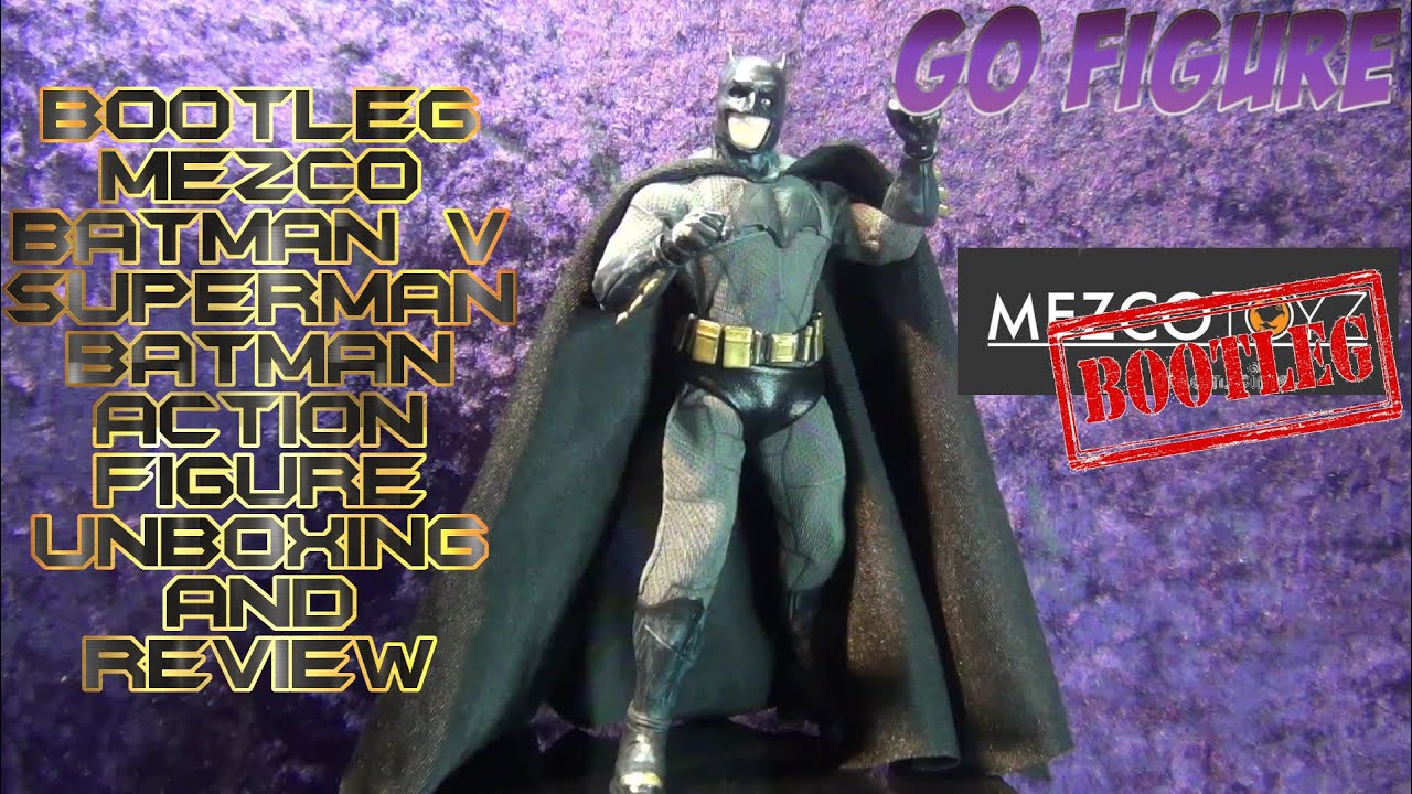 Bootleg Mezco Batman V Superman Batman Action Figure Unboxing and Review!!!