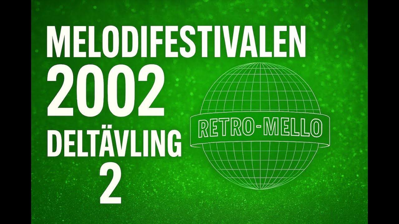 Mello 2002! Deltävling 2! #melodifestivalen