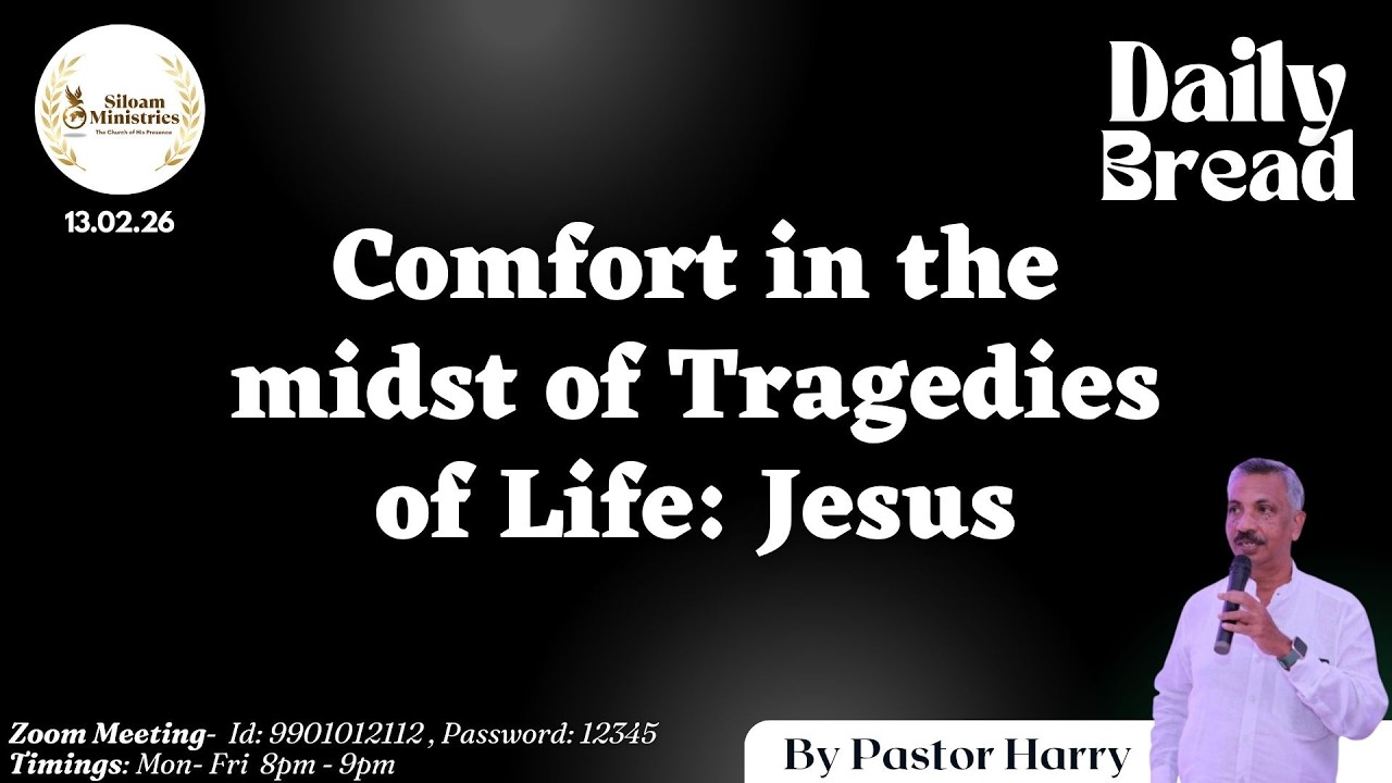 Daily Prayer - Comfort in the midst of Tragedies of Life: Jesus