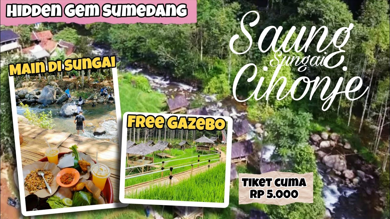 Review Saung Sungai Cihonje Sumedang. Wisata Sumedang Terbaru yang lagi Hits 