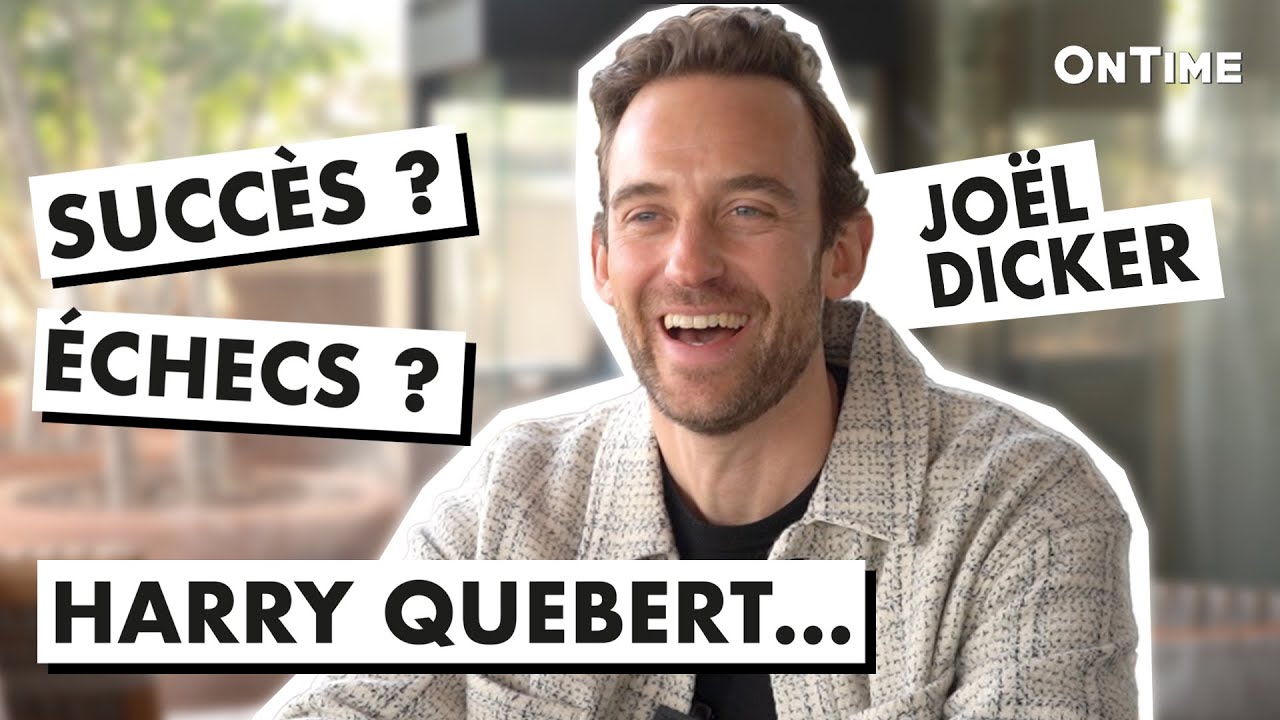 JOËL DICKER S'EST FAIT REFUSER TOUS SES LIVRES AVANT D'EN VENDRE 20 MILLIONS !