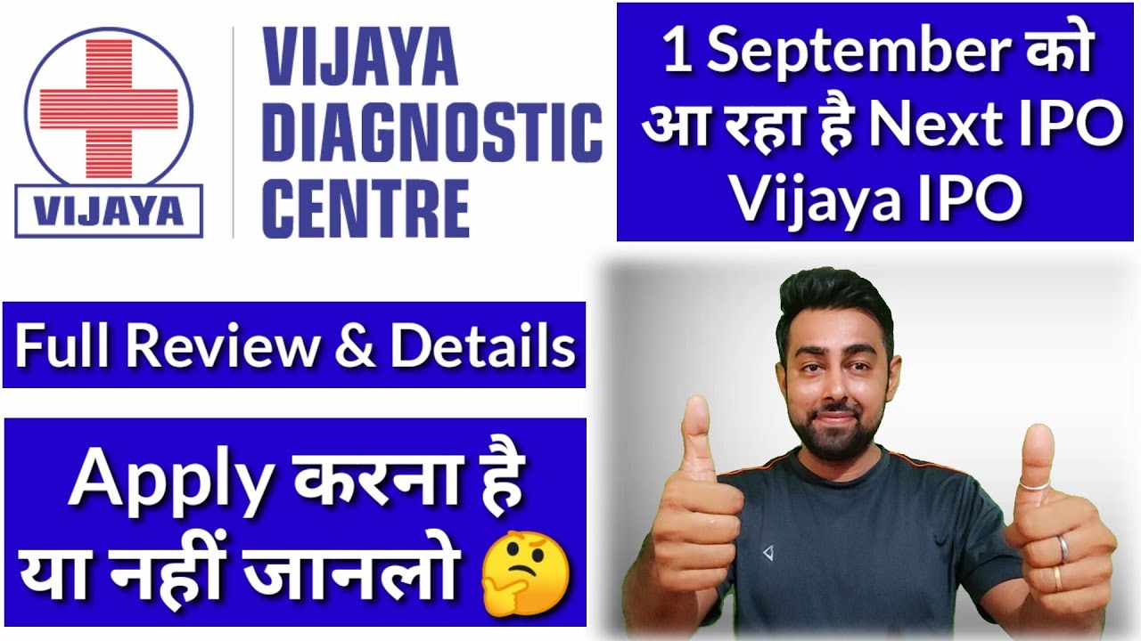 Vijaya Diagnostic IPO Full Review | Next IPO In September 2021