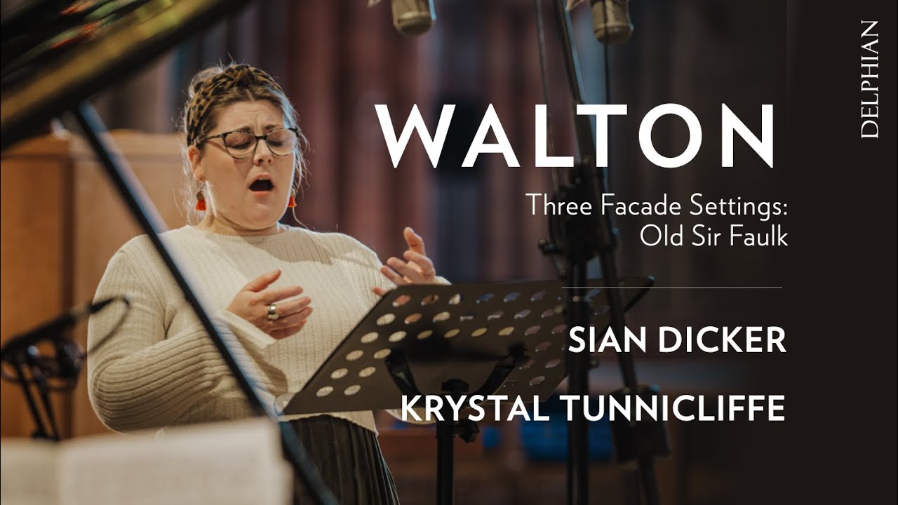 William Walton: Old Sir Faulk (from Three Façade Settings) | Sian Dicker | Krystal Tunnicliffe