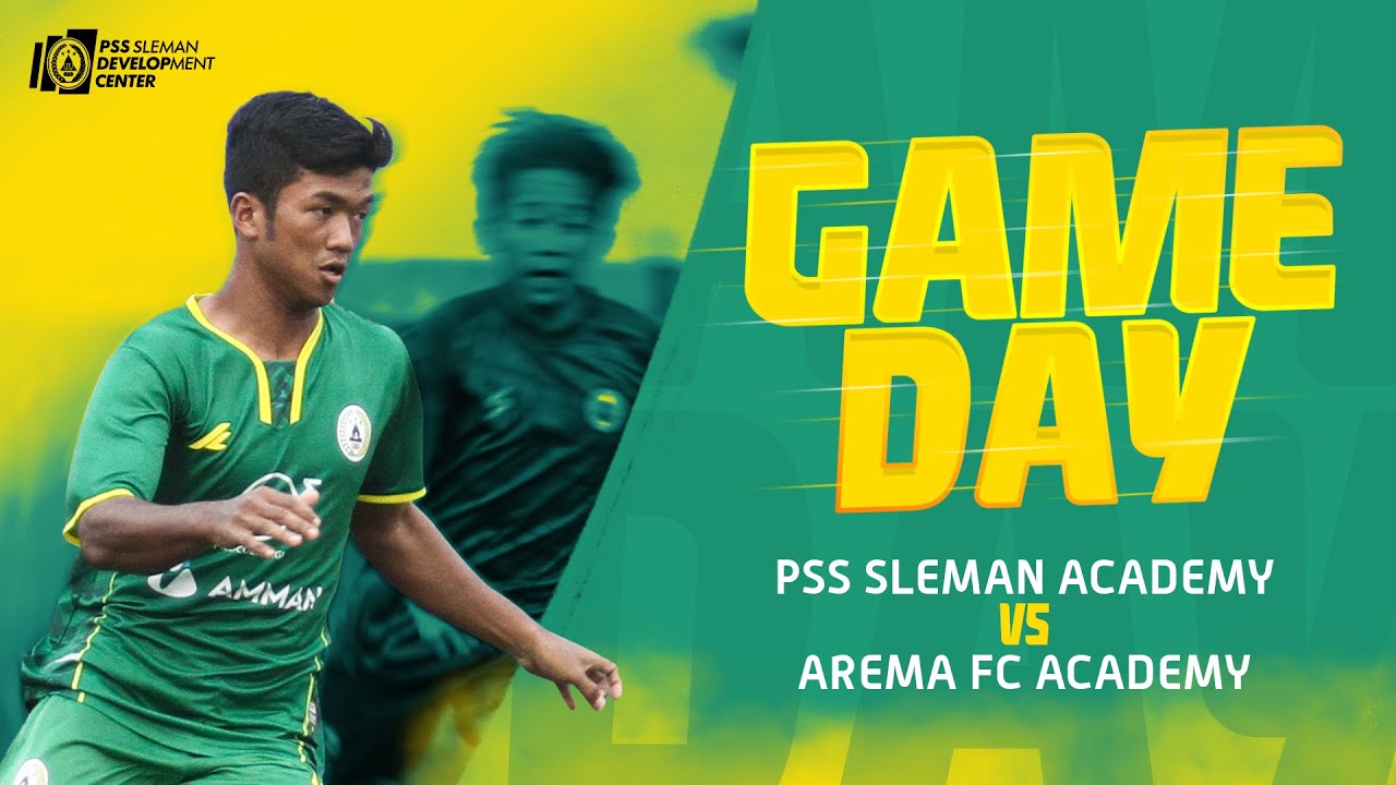 GAMEDAY | PSS SLEMAN DEVELOPMENT VS AREMA FC ACADEMY