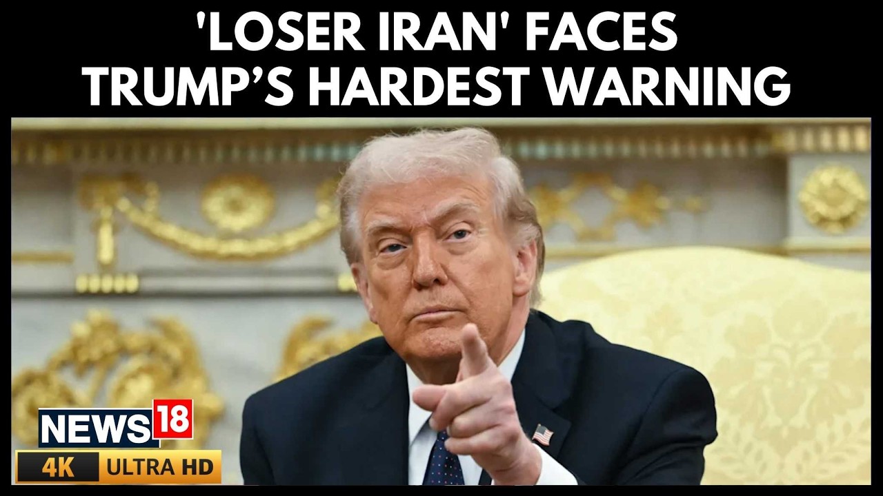 Trump Calls Iran ‘Loser Of The Middle East’, Threatens Massive Strike | US Iran War | 4K | N18G