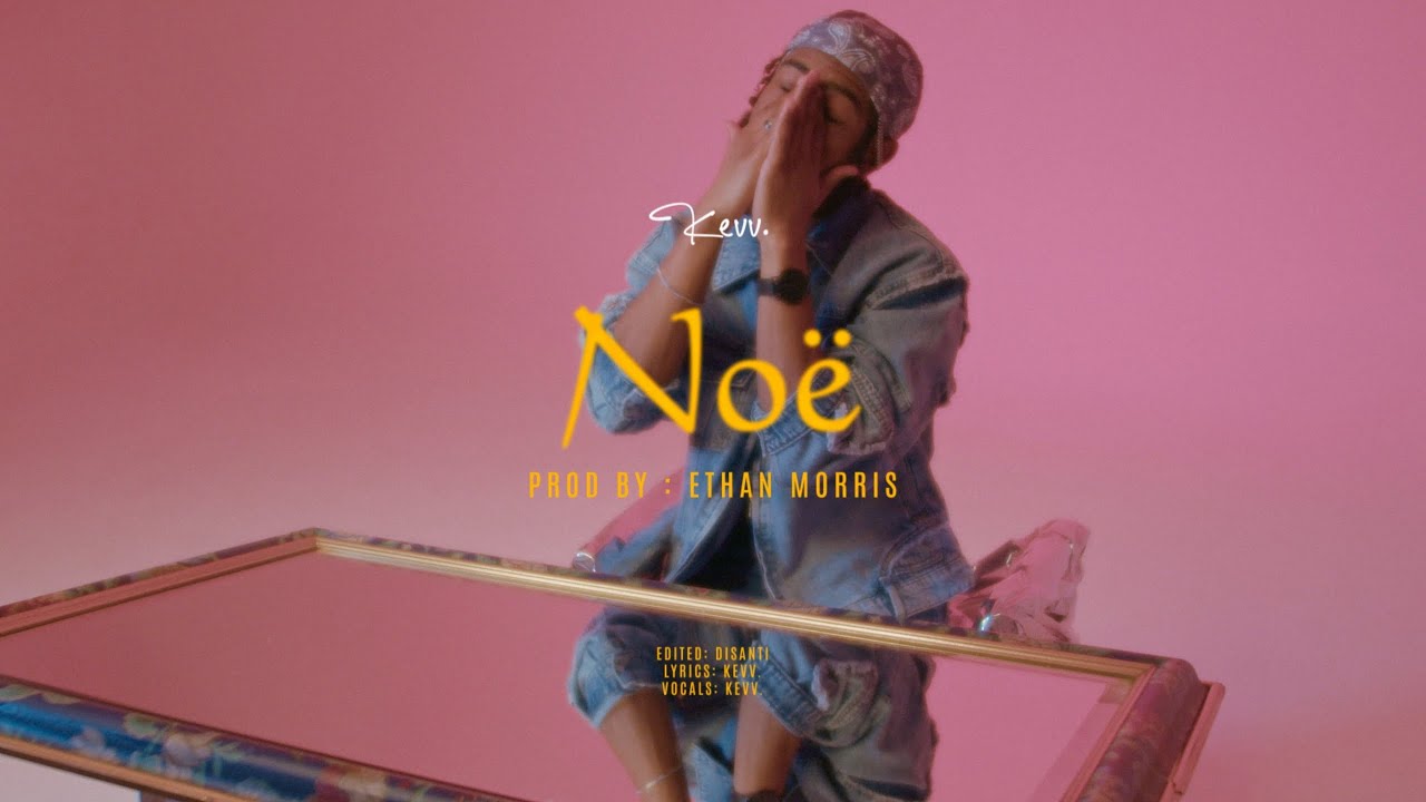 Kevv. - No&euml; (prod by Ethan Morris)
