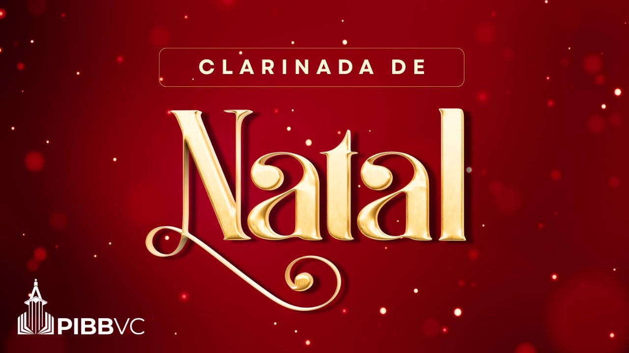 Clarinada de Natal - Part. Herdeiros da Gra&ccedil;a | Pr. Pabl&iacute;cio Barreto - 30/11/2025 PM